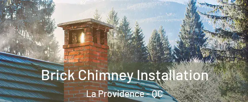  Brick Chimney Installation La Providence - QC