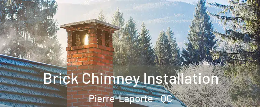  Brick Chimney Installation Pierre-Laporte - QC