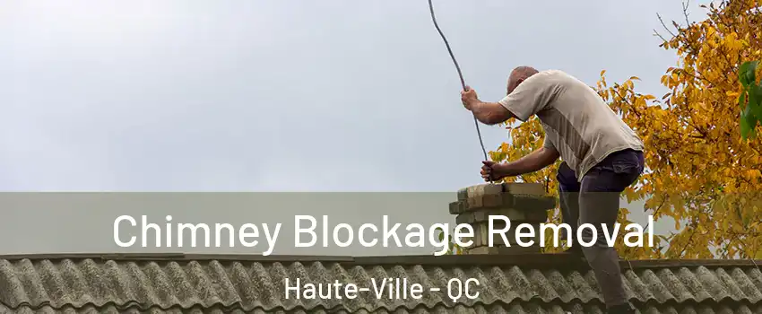  Chimney Blockage Removal Haute-Ville - QC