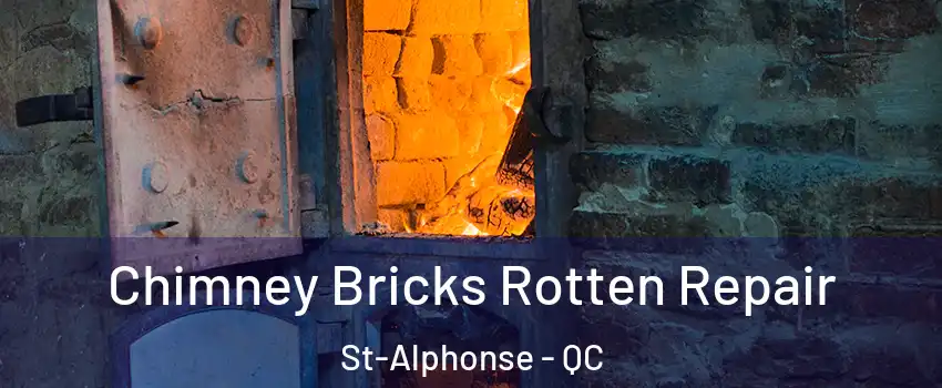  Chimney Bricks Rotten Repair St-Alphonse - QC
