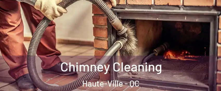  Chimney Cleaning Haute-Ville - QC