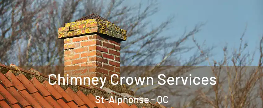  Chimney Crown Services St-Alphonse - QC