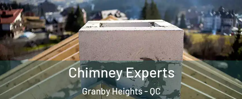 Chimney Experts Granby Heights - QC