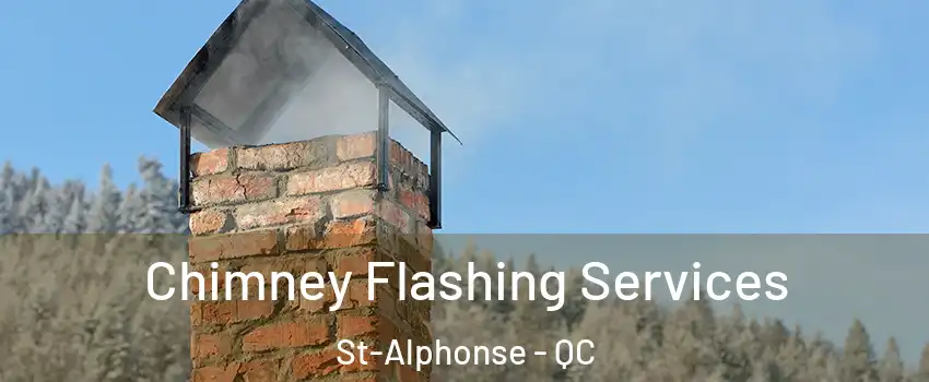 Chimney Flashing Services St-Alphonse - QC