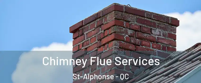  Chimney Flue Services St-Alphonse - QC