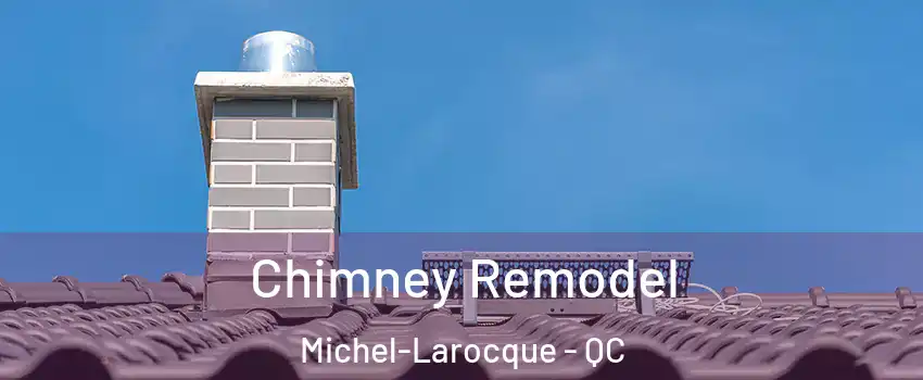  Chimney Remodel Michel-Larocque - QC