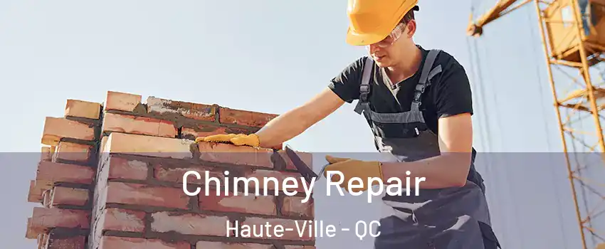  Chimney Repair Haute-Ville - QC