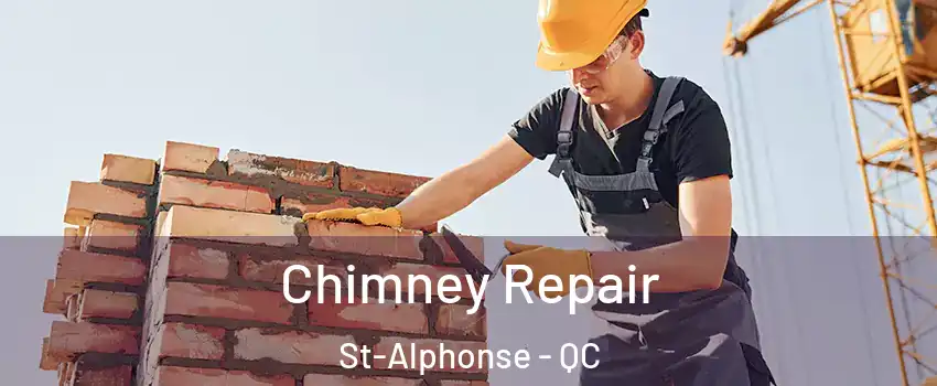  Chimney Repair St-Alphonse - QC