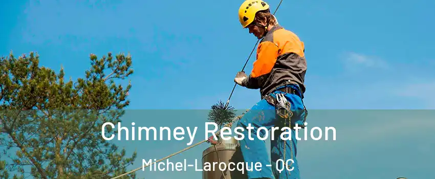 Chimney Restoration Michel-Larocque - QC