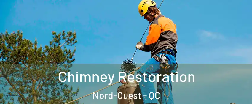  Chimney Restoration Nord-Ouest - QC
