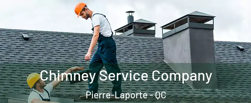  Chimney Service Company Pierre-Laporte - QC