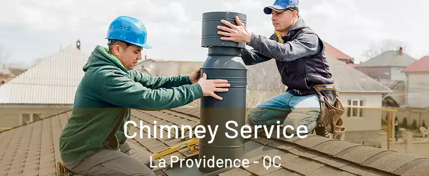  Chimney Service La Providence - QC
