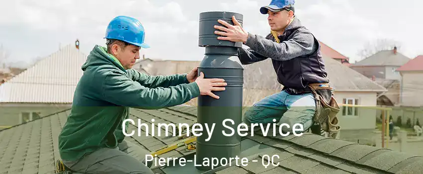  Chimney Service Pierre-Laporte - QC