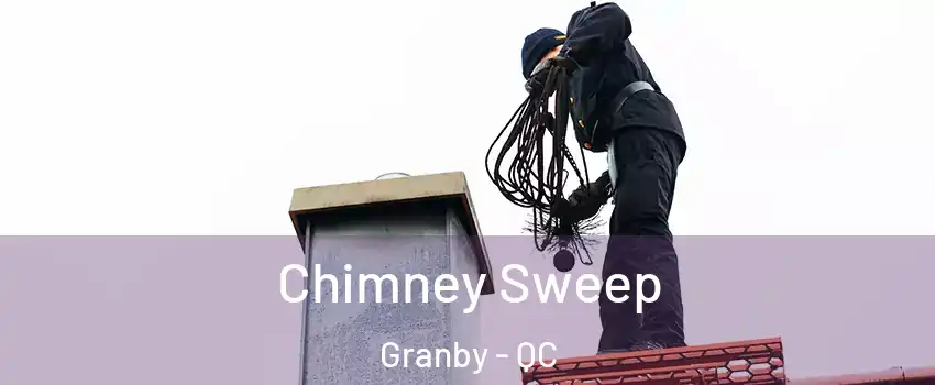  Chimney Sweep Granby - QC