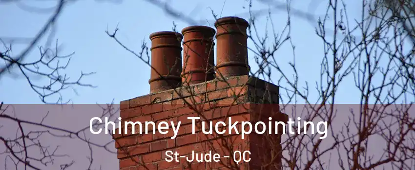  Chimney Tuckpointing St-Jude - QC
