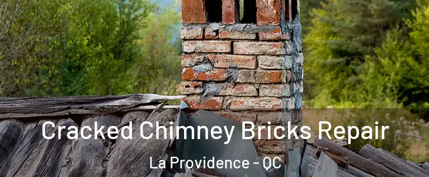  Cracked Chimney Bricks Repair La Providence - QC