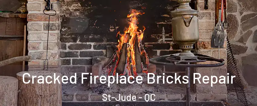  Cracked Fireplace Bricks Repair St-Jude - QC