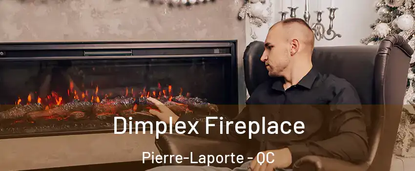  Dimplex Fireplace Pierre-Laporte - QC