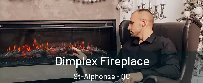  Dimplex Fireplace St-Alphonse - QC