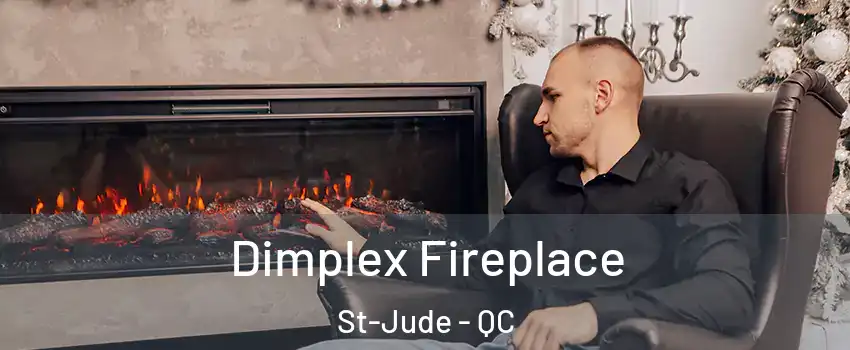  Dimplex Fireplace St-Jude - QC