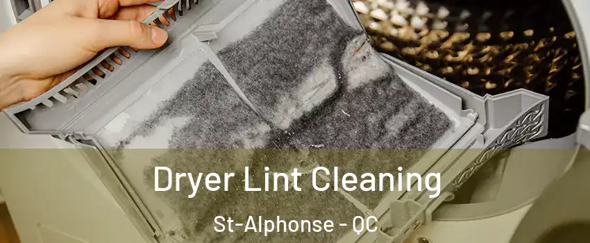  Dryer Lint Cleaning St-Alphonse - QC