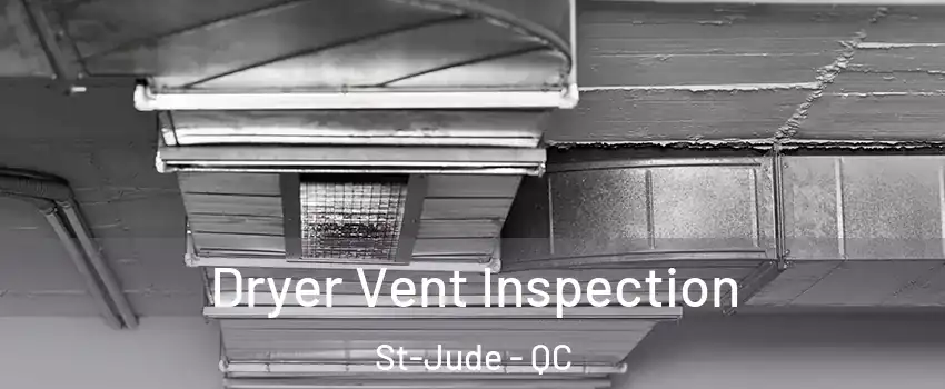  Dryer Vent Inspection St-Jude - QC