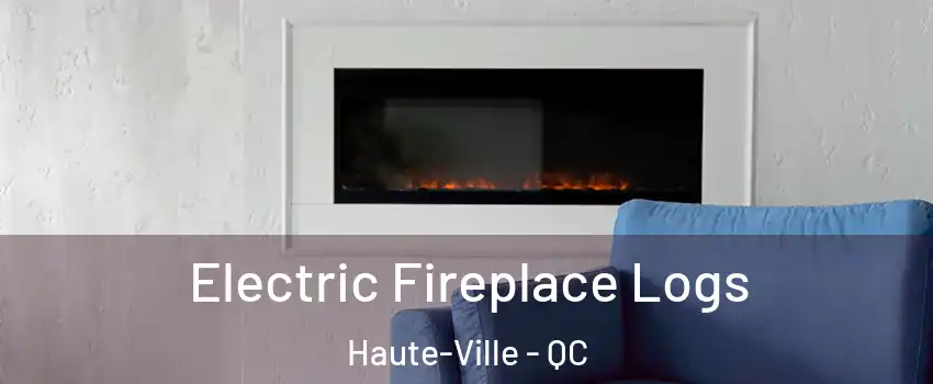  Electric Fireplace Logs Haute-Ville - QC