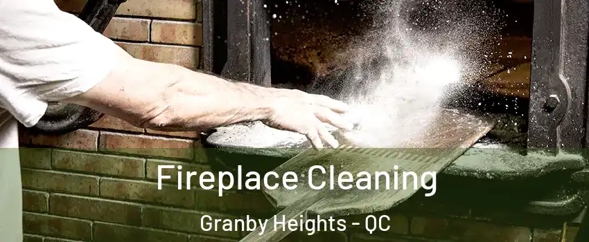  Fireplace Cleaning Granby Heights - QC
