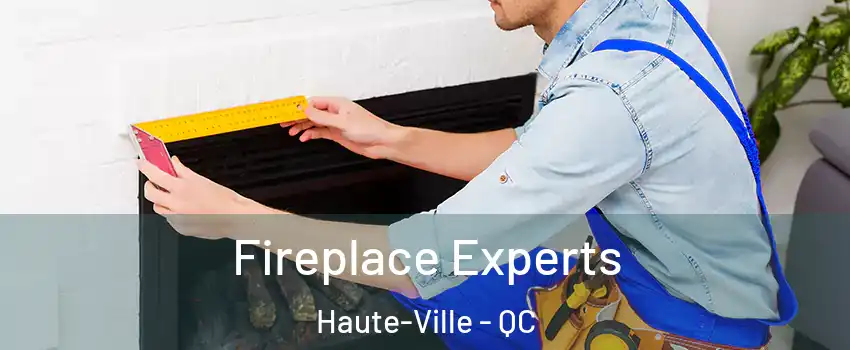  Fireplace Experts Haute-Ville - QC