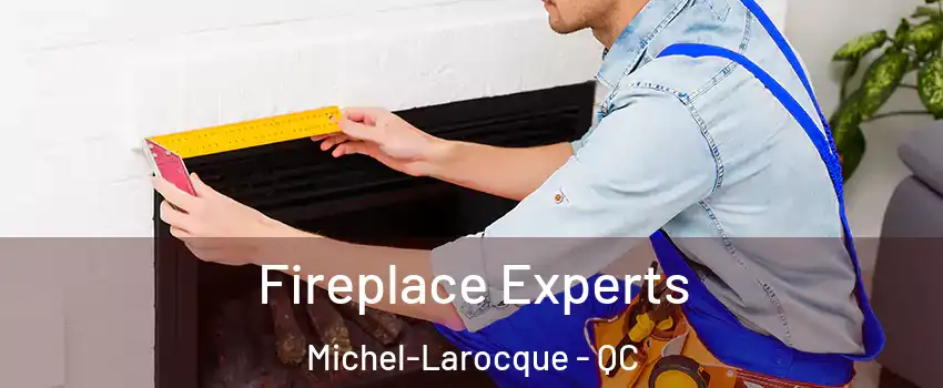  Fireplace Experts Michel-Larocque - QC