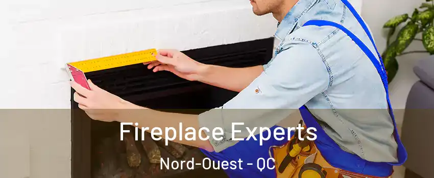  Fireplace Experts Nord-Ouest - QC