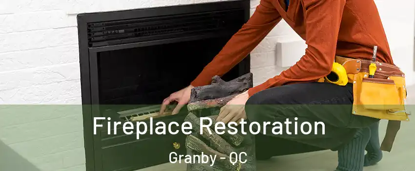  Fireplace Restoration Granby - QC
