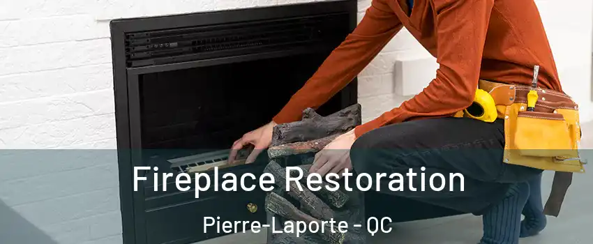  Fireplace Restoration Pierre-Laporte - QC