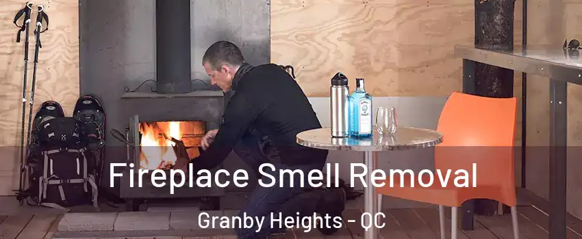  Fireplace Smell Removal Granby Heights - QC