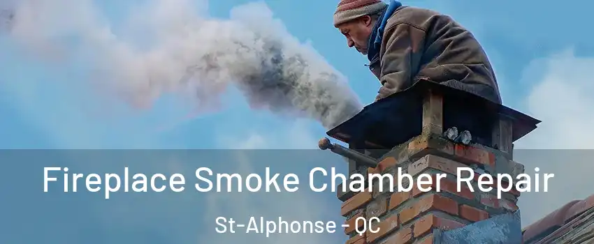  Fireplace Smoke Chamber Repair St-Alphonse - QC