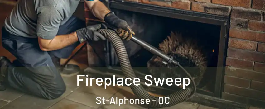  Fireplace Sweep St-Alphonse - QC