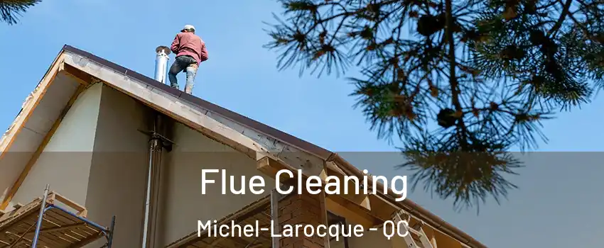  Flue Cleaning Michel-Larocque - QC