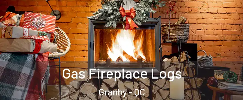  Gas Fireplace Logs Granby - QC