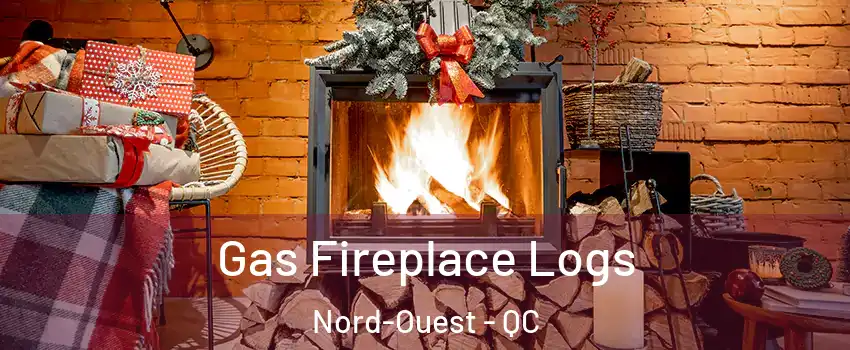  Gas Fireplace Logs Nord-Ouest - QC