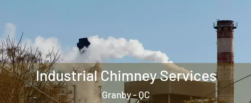  Industrial Chimney Services Granby - QC