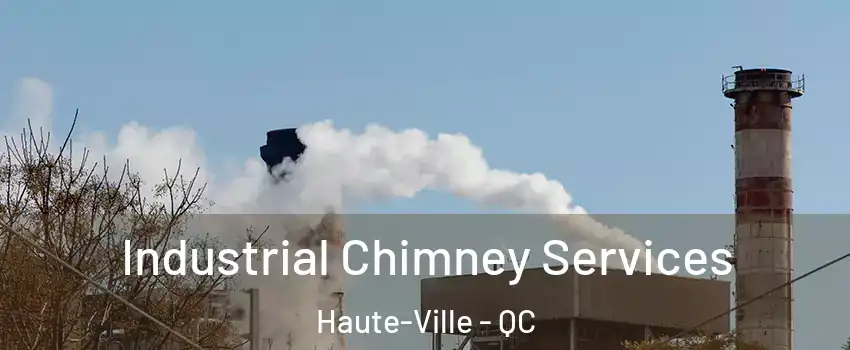  Industrial Chimney Services Haute-Ville - QC