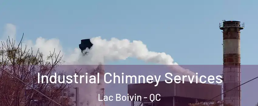  Industrial Chimney Services Lac Boivin - QC
