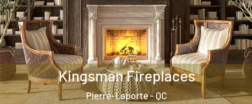  Kingsman Fireplaces Pierre-Laporte - QC