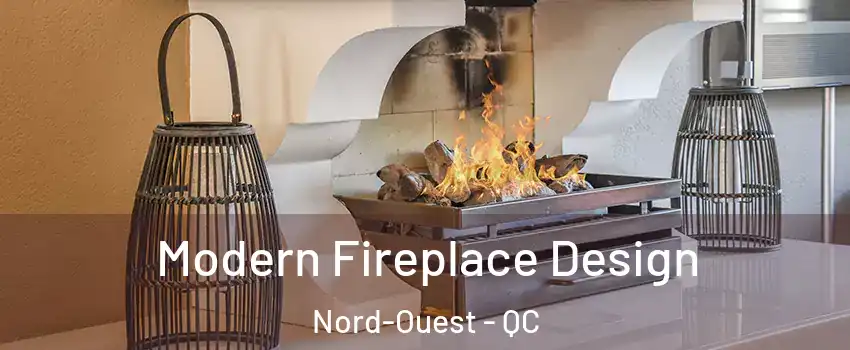 Modern Fireplace Design Nord-Ouest - QC