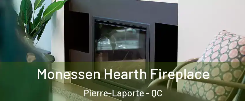  Monessen Hearth Fireplace Pierre-Laporte - QC