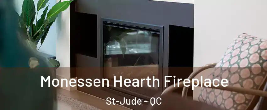  Monessen Hearth Fireplace St-Jude - QC