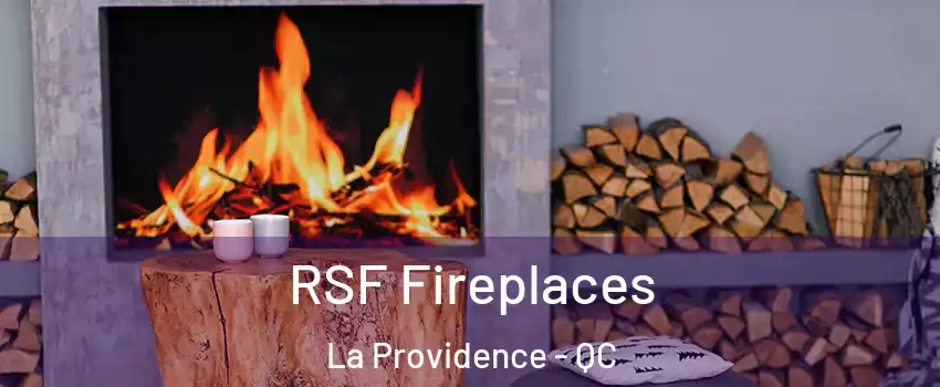  RSF Fireplaces La Providence - QC