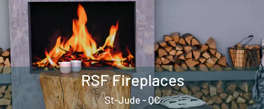  RSF Fireplaces St-Jude - QC