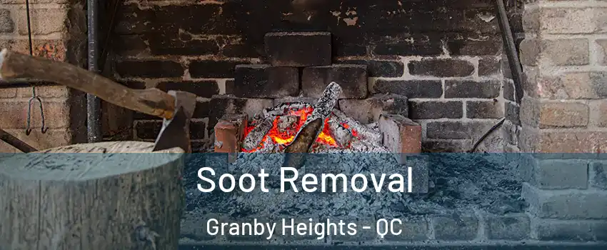  Soot Removal Granby Heights - QC