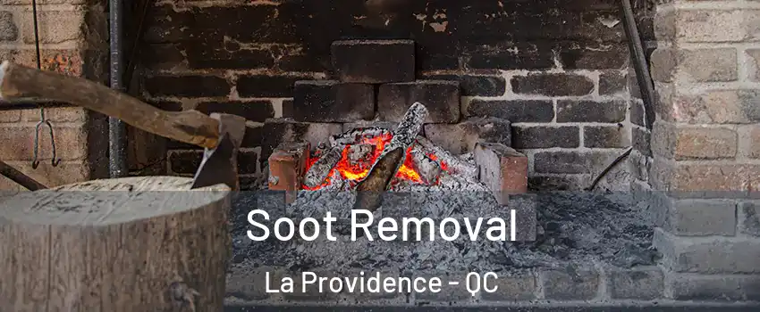  Soot Removal La Providence - QC